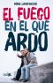 [Fuego y hielo 01] • El fuego en el que ardo